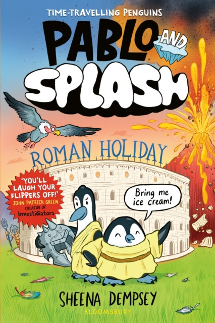 Pablo and Splash: Roman Holiday : The hilarious kids' graphic novel series about time-travelling penguins