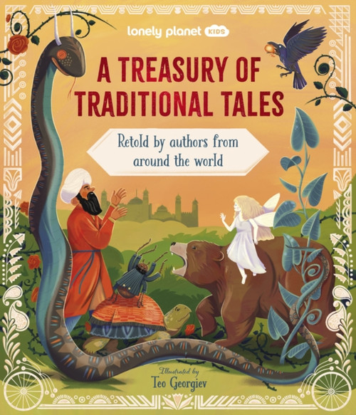Lonely Planet Kids A Treasury of Traditional Tales : Retold by Authors from Around the World