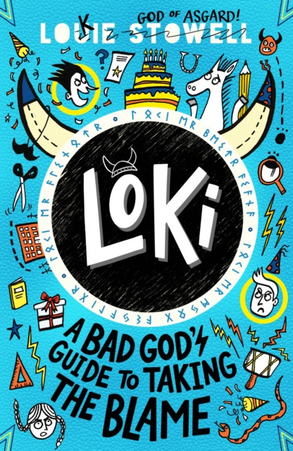Loki: A Bad God's Guide to Taking the Blame : Trickster Norse god turned school kid - the hilarious, comics-style diary series featuring Loki and Thor for 8-12 year olds
