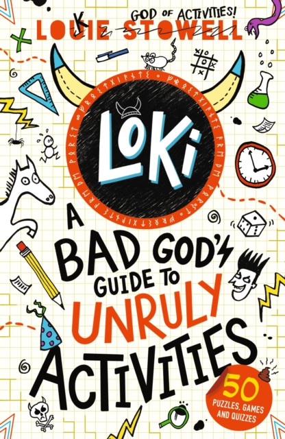 Loki: A Bad God's Guide to Unruly Activities : The No. 1 bestselling series!