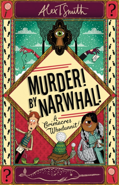 Murder! By Narwhal! : A Grimacres Whodunnit