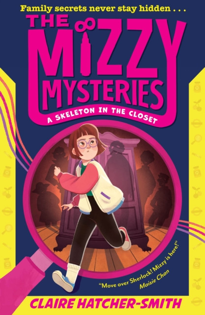 The Mizzy Mysteries: A Skeleton in the Closet : Book 1