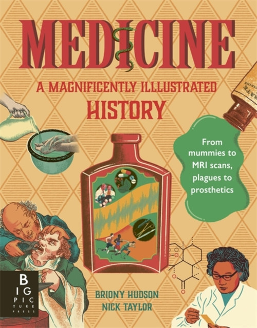 Medicine : A Magnificently Illustrated History
