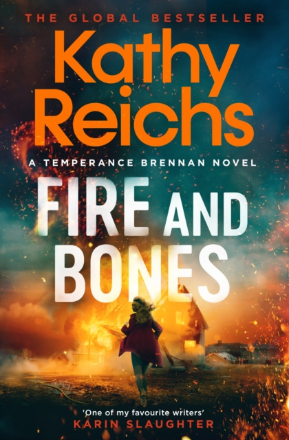 Fire and Bones : 'Reichs at her very best' (Mail)