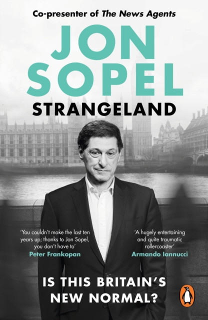 Strangeland : How Britain Stopped Making Sense