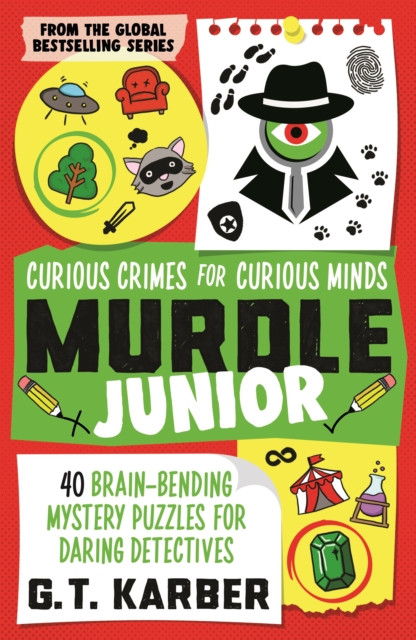 Murdle Junior: Curious Crimes for Curious Minds : From the SUNDAY TIMES BESTSELLING SERIES