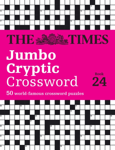 The Times Jumbo Cryptic Crossword book 24 : The World’s Most Challenging Cryptic Crossword