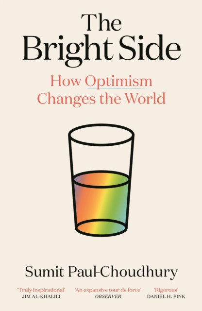The Bright Side : How Optimism Changes the World