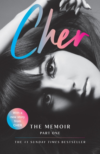 Cher : The Memoir, Part One