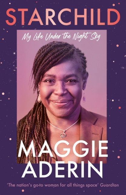 Starchild : My Life Under the Night Sky