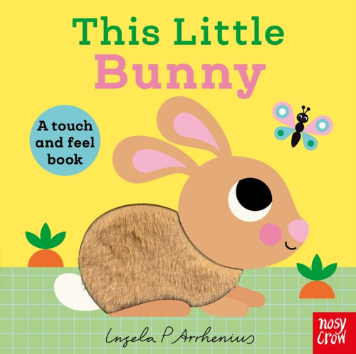 This Little Bunny : A Touch and Feel Book
