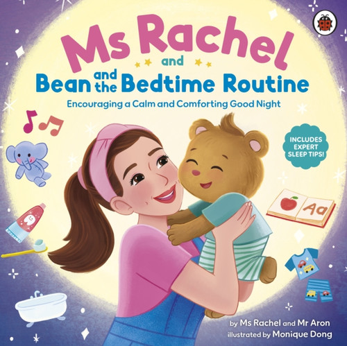 Ms Rachel and Bean and the Bedtime Routine : Encouraging a Calm and Comforting Good Night