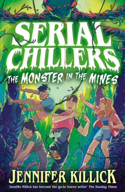 Serial Chillers: Monster in the Mines : Book 2