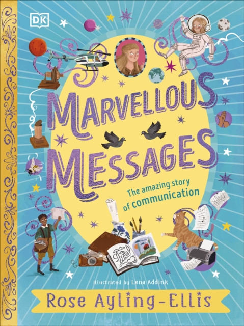 Marvellous Messages : The Amazing Story of Communication