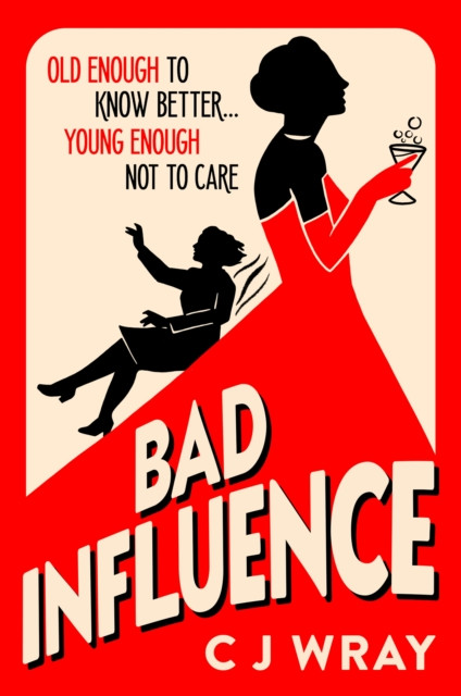 Bad Influence : Cosy up with this hilarious, heartwarming and heartfelt mystery for fans of Richard Osman