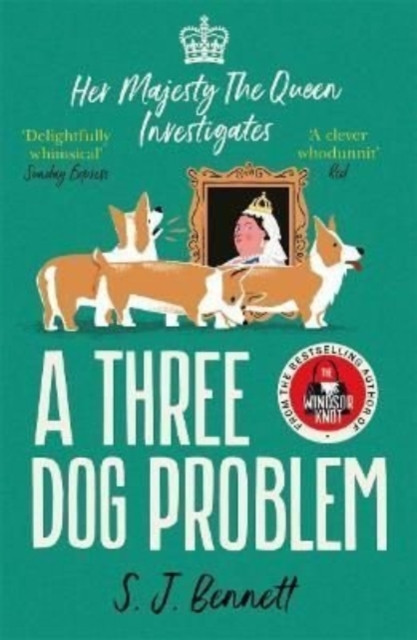 A Three Dog Problem : The Queen investigates a murder at Buckingham Palace