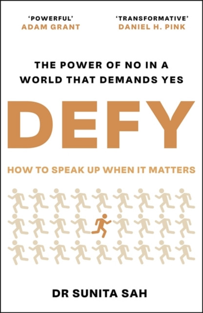 Defy : The Power of No in a World that Demands Yes
