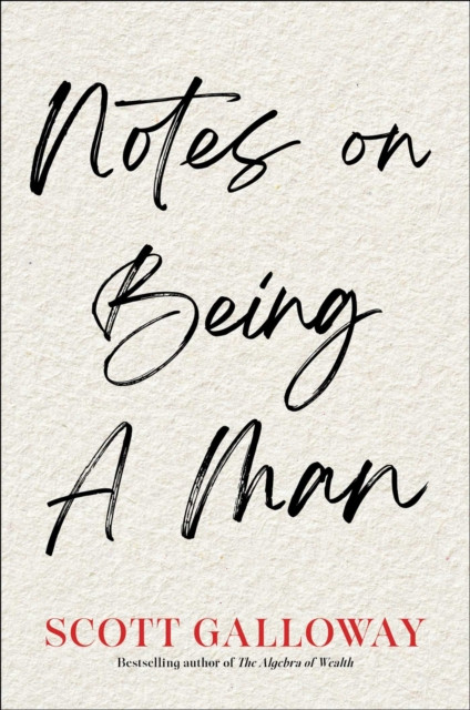 Notes on Being a Man