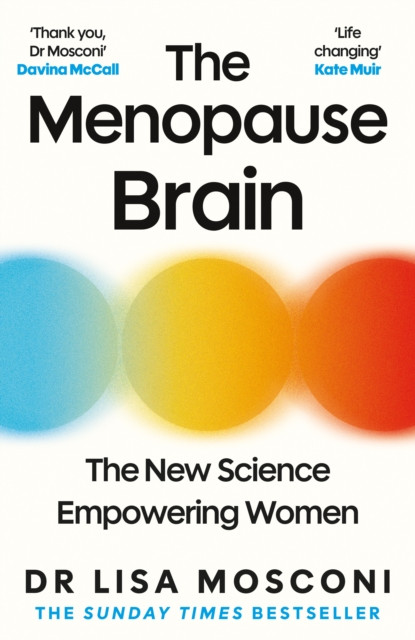 The Menopause Brain : The New Science Empowering Women