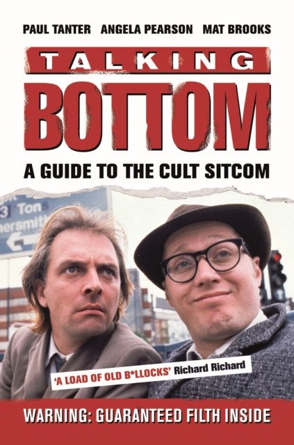 Talking Bottom : A Guide to the Cult Sitcom