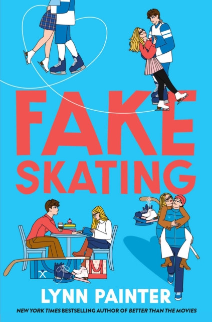 Fake Skating : From the no. 1 bestselling author of Better than the Movies