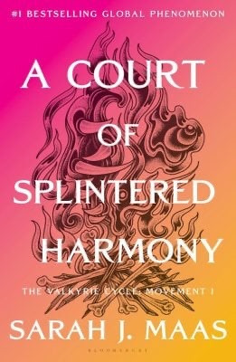 ACOTAR 6: A Court of Splintered Harmony - Sarah J. Maas MIDNIGHT OPENING EVENT