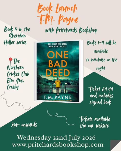 Pritchards Bookshop Presents: T. M. Payne Book Launch - "One Bad Deed" - 22nd July 2026