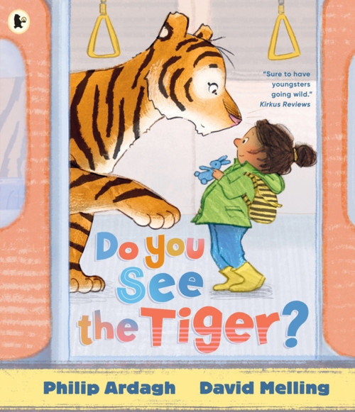 Do You See the Tiger? : By Roald Dahl Funny Prize-winner Philip Ardagh and 5-million-copy bestselling HUGLESS DOUGLAS creator David Melling