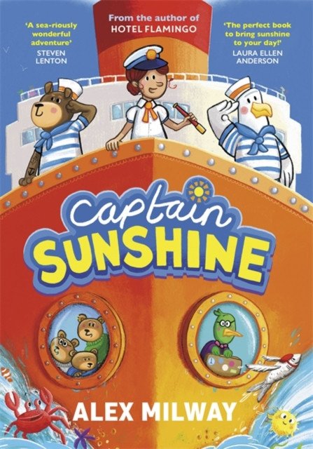 Captain Sunshine : the new animal adventure from the author of HOTEL FLAMINGO!