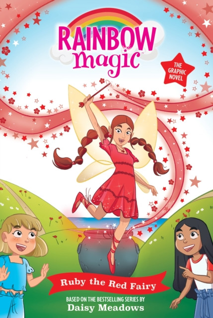 Rainbow Magic: Ruby the Red Fairy : Full Colour Graphic Novel: The Rainbow Fairies Book 1