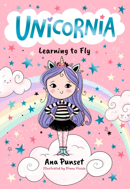 Unicornia: Learning to Fly : The bestselling illustrated magical unicorn series for kids aged 5-8, a perfect book for children starting school