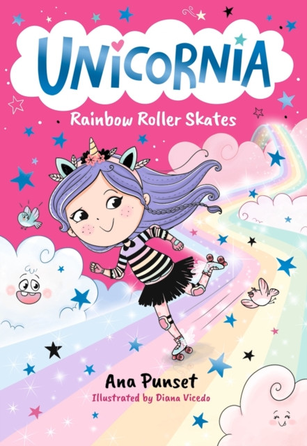 Unicornia: Rainbow Roller Skates : The bestselling illustrated magical unicorn series for kids aged 5-8, perfect for party-bag presents