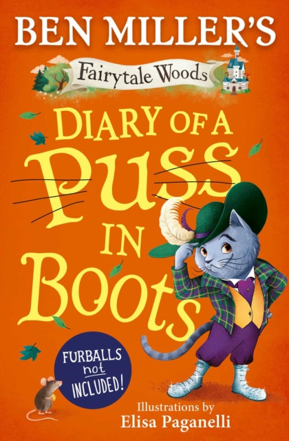 Diary of a Puss in Boots : Your favourite fairytales from million-copy selling Ben Miller Volume 2