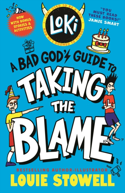 Loki: A Bad God's Guide to Taking the Blame : Trickster Norse god turned school kid - the bestselling, wickedly funny, comics-style diary series featuring Loki and Thor for 8-12 year olds