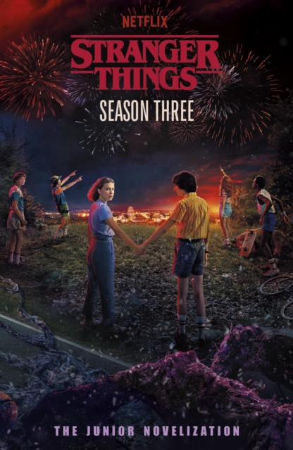 Stranger Things: Season Three : The Junior Novelisation