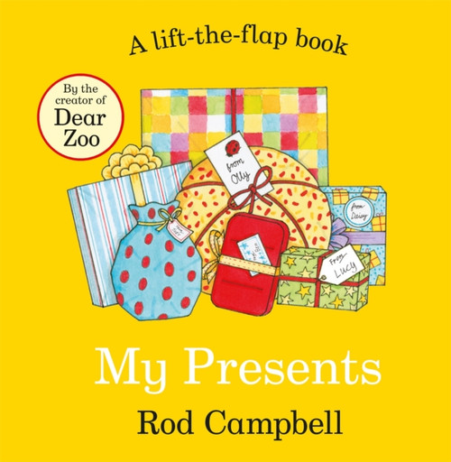 My Presents : A lift-the-flap book from the creator of Dear Zoo