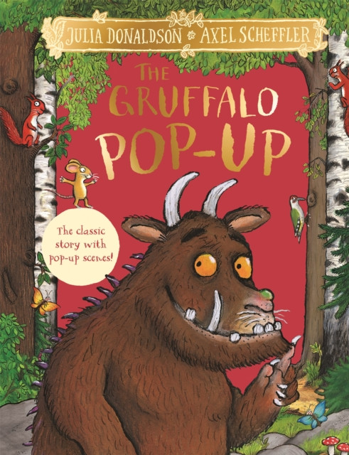 The Gruffalo Pop-Up : The classic story with pop-up scenes