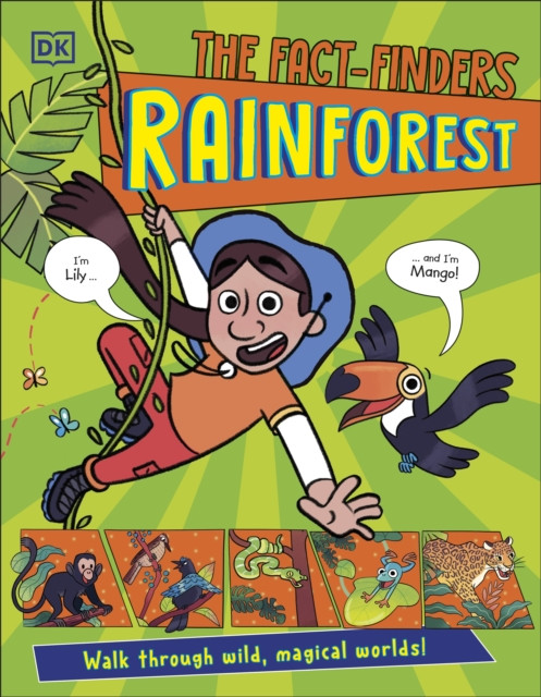 The Fact-Finders Rainforest : Walk Through the Magical Rainforests!