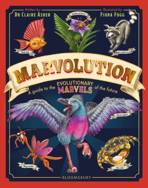 Marvolution : An Awe-Inspiring Celebration of the Evolutionary Marvels of the Future