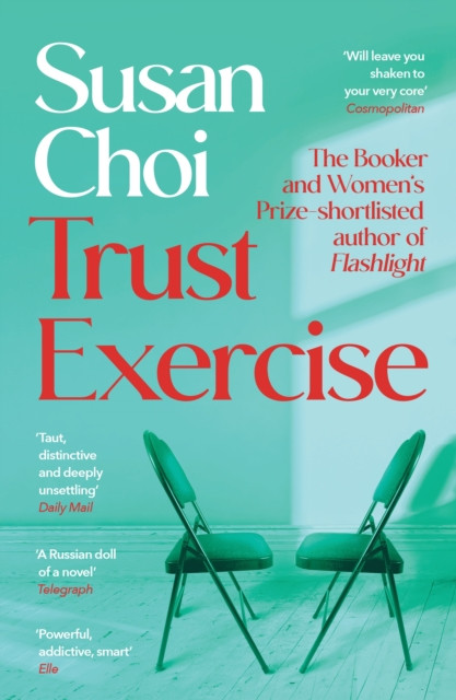 Trust Exercise : From the Booker-shortlisted author of Flashlight
