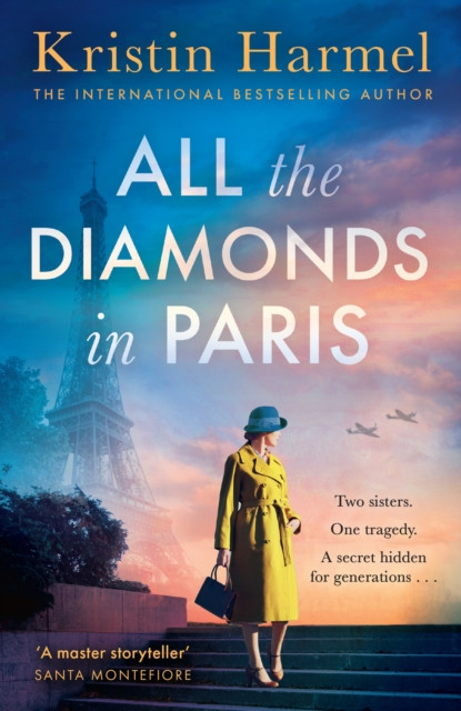 All the Diamonds in Paris : the sweeping new novel from the New York Times bestselling author