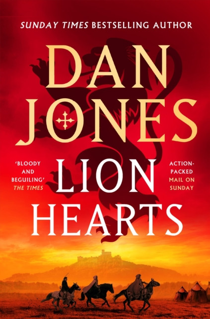 Lion Hearts : the richly drawn, action-packed historical adventure from the Sunday Times bestseller