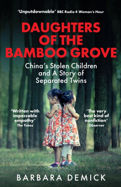 Daughters of the Bamboo Grove : China's Stolen Children and a Story of Separated Twins
