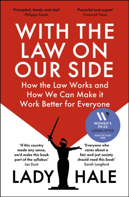 With the Law on Our Side : How the Law Works and How We Can Make It Work Better for Everyone