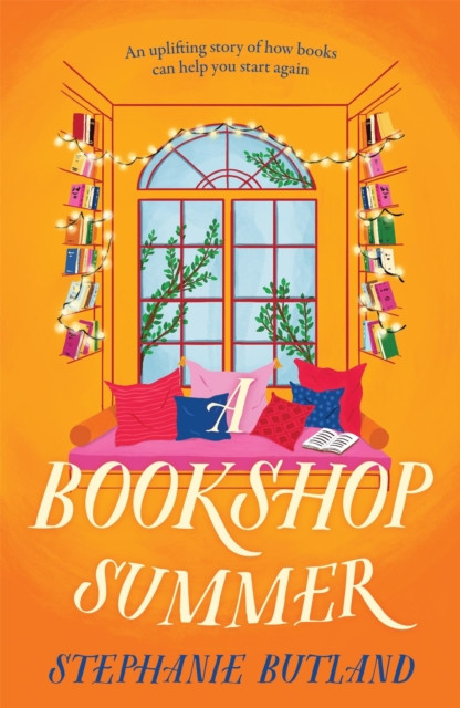 A Bookshop Summer : The life-affirming new novel from the author of Found in a Bookshop, perfect for book lovers