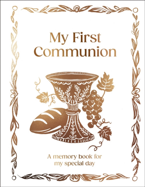 My First Communion : Hardcover Communion Gift with Journal Pages, Prayers & Photo Pages