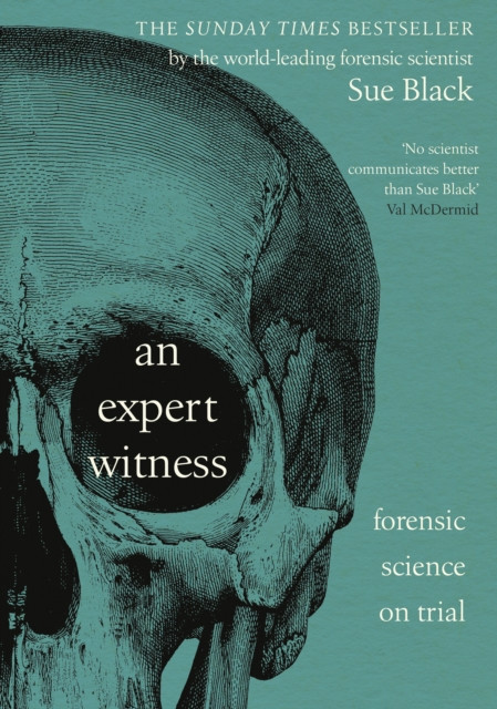 An Expert Witness : Forensic Science on Trial
