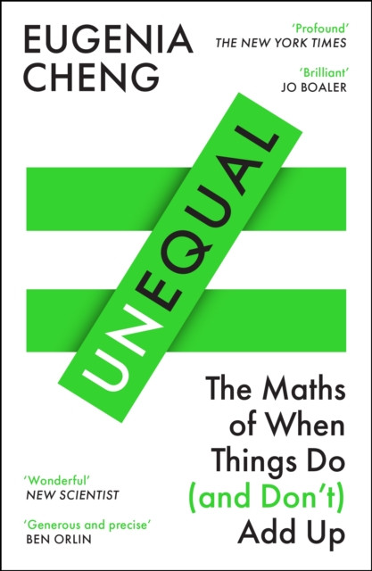 Unequal : The Maths of When Things Do and Don’t Add Up
