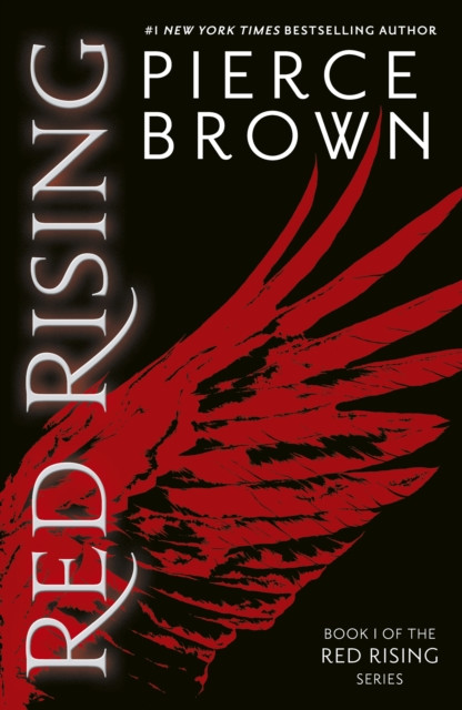 Red Rising : enter the explosive first book in the globally bestselling dystopian space opera series