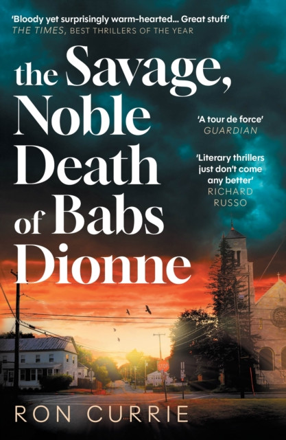 The Savage, Noble Death of Babs Dionne : One of the best crime novels of 2025